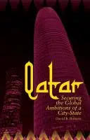 Qatar: asegurar las ambiciones globales de una ciudad-Estado - Qatar: Securing the Global Ambitions of a City-State