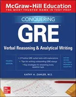 McGraw-Hill Education Conquering GRE Verbal Reasoning and Analytical Writing, Segunda Edición - McGraw-Hill Education Conquering GRE Verbal Reasoning and Analytical Writing, Second Edition