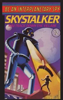 Sé un espía interplanetario: Skystalker - Be An Interplanetary Spy: Skystalker