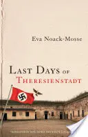 Los últimos días de Theresienstadt - Last Days of Theresienstadt