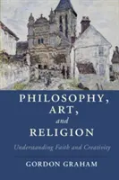 Filosofía, arte y religión: Comprender la fe y la creatividad - Philosophy, Art, and Religion: Understanding Faith and Creativity