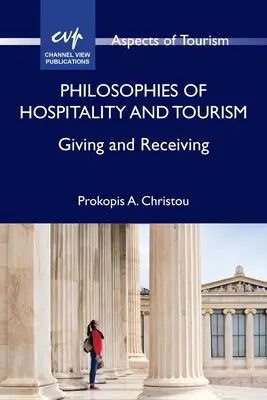 Filosofías de la hospitalidad y el turismo: Dar y recibir - Philosophies of Hospitality and Tourism: Giving and Receiving