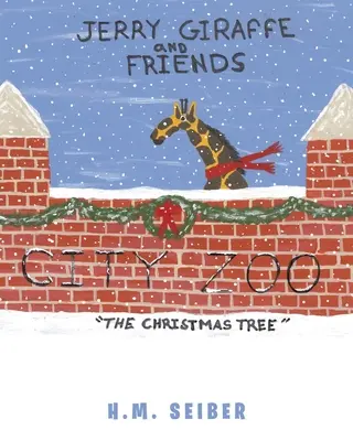 Jerry Giraffe y sus amigos: El árbol de Navidad - Jerry Giraffe and Friends: The Christmas Tree