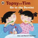 Topsy y Tim: al dentista - Topsy and Tim: Go to the Dentist