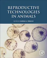 Tecnologías reproductivas en animales - Reproductive Technologies in Animals