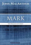 Marcos: La humanidad de Cristo - Mark: The Humanity of Christ