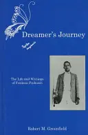 El viaje del soñador: Vida y escritos de Frederic Prokosch - Dreamer's Journey: The Life and Writings of Frederic Prokosch