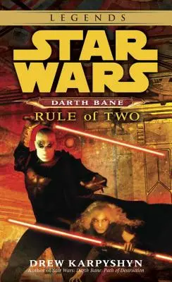 Regla de dos: Star Wars Legends (Darth Bane) - Rule of Two: Star Wars Legends (Darth Bane)