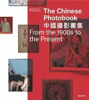 Fotolibro chino - De 1900 a nuestros días - Chinese Photobook - From the 1900s to the Present