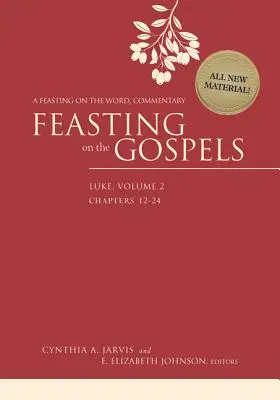 Festín con los evangelios: Lucas, volumen 2: Comentario para Festín con la Palabra - Feasting on the Gospels--Luke, Volume 2: A Feasting on the Word Commentary