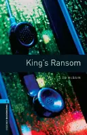 Oxford Bookworms Library: Nivel 5:: El rescate del rey - Oxford Bookworms Library: Level 5:: King's Ransom