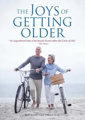 Las alegrías de hacerse mayor - The Joys of Getting Older