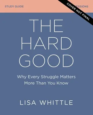 El Bien Difícil Guía de estudio más vídeo en streaming: Aparecer cuando quieres apagarte - The Hard Good Study Guide Plus Streaming Video: Showing Up When You Want to Shut Down