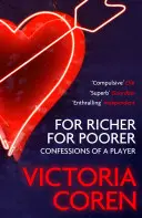 En la riqueza y en la pobreza: Una historia de amor con el póquer - For Richer, for Poorer: A Love Affair with Poker