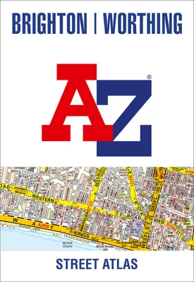 Callejero A-Z de Brighton y Worthing - Brighton and Worthing A-Z Street Atlas