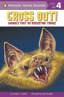 Animales que hacen cosas asquerosas Animales que hacen cosas repugnantes - Gross Out!: Animals That Do Disgusting Things