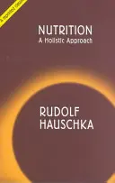 Nutrición: un enfoque holístico - Nutrition - A Holistic Approach