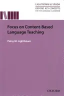 Oxford Key Concepts for the Language Classroom Enfoque en la enseñanza de idiomas basada en contenidos: Enfoque en la enseñanza de idiomas basada en contenidos - Oxford Key Concepts for the Language Classroom Focus on Content Based Language Teaching: Focus on Content Based Language Teaching