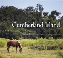 La isla de Cumberland Huellas en el tiempo - Cumberland Island: Footsteps in Time