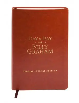 Día a día con Billy Graham: Edición especial del diario (Piel de imitación) - Day by Day with Billy Graham: Special Journal Edition (Imitation Leather)