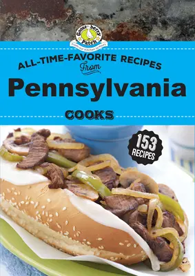 Recetas favoritas de los cocineros de Pennsylvania - All Time Favorite Recipes from Pennsylvania Cooks