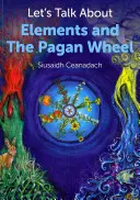 Hablemos de Elementos y de la Rueda Pagana - Let's Talk about Elements and the Pagan Wheel