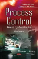 Control de procesos: teoría, aplicaciones y retos - Process Control - Theory, Applications & Challenges