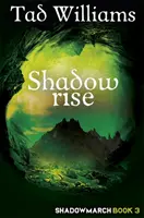 Shadowrise - Shadowmarch Libro 3 - Shadowrise - Shadowmarch Book 3