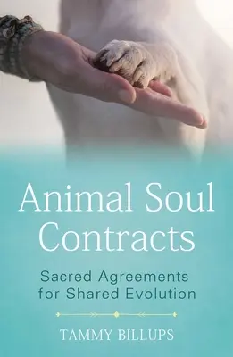 Contratos del Alma Animal: Acuerdos sagrados para una evolución compartida - Animal Soul Contracts: Sacred Agreements for Shared Evolution