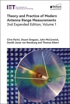 Teoría y práctica de las mediciones modernas del alcance de las antenas - Theory and Practice of Modern Antenna Range Measurements