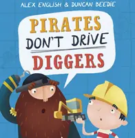 Los piratas no conducen excavadoras - Nueva edición - Pirates Don't Drive Diggers - New Edition