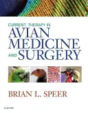 Terapia actual en medicina y cirugía aviar - Current Therapy in Avian Medicine and Surgery