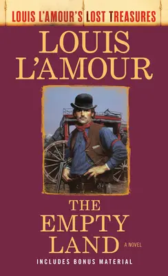 La tierra vacía (Los tesoros perdidos de Louis l'Amour) - The Empty Land (Louis l'Amour's Lost Treasures)