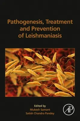 Patogénesis, tratamiento y prevención de la leishmaniasis - Pathogenesis, Treatment and Prevention of Leishmaniasis
