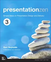 Presentación Zen: Ideas sencillas para diseñar y realizar presentaciones - Presentation Zen: Simple Ideas on Presentation Design and Delivery