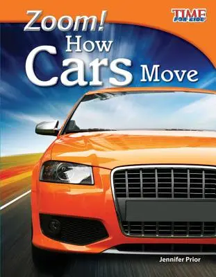 ¡Zoom! Cómo se mueven los coches - Zoom! How Cars Move