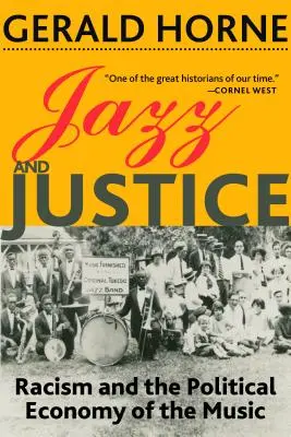 Jazz y justicia: Racismo y economía política de la música - Jazz and Justice: Racism and the Political Economy of the Music