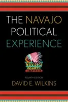 La experiencia política de los navajos, cuarta edición - The Navajo Political Experience, Fourth Edition