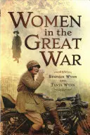 Las mujeres en la Gran Guerra - Women in the Great War