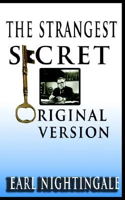 El Secreto Más Raro de Earl Nightingale - Earl Nightingale's The Strangest Secret