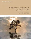Evaluación integradora: Guía para asesores - Integrative Assessment: A Guide for Counselors
