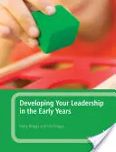 Desarrollar su liderazgo en los primeros años - Developing Your Leadership in the Early Years