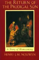 El regreso del hijo pródigo - Una historia de vuelta a casa - Return of the Prodigal Son - A Story of Homecoming