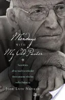 Los Lunes con Mi Viejo Pastor: A Veces, Todo Lo Que Necesitamos Es Un Recordatorio De Alguien Que Ha Caminado Antes Que Nosotros - Mondays with My Old Pastor: Sometimes, All We Need Is a Reminder from Someone Who Has Walked Before Us