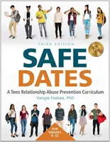 Citas seguras - Un plan de estudios para prevenir el abuso en las relaciones entre adolescentes - Safe Dates - A Teen Relationship Abuse Prevention Curriculum