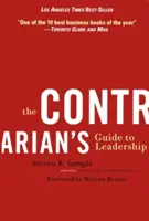 La guía del liderazgo del opositor - The Contrarian's Guide to Leadership