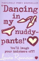 «¡Bailando en mis pantalones desnudos! - 'Dancing in my nuddy-pants!'