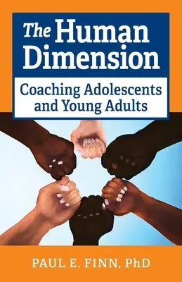 La dimensión humana: Coaching de adolescentes y jóvenes adultos - The Human Dimension: Coaching Adolescents and Young Adults