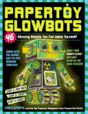 Papertoy Glowbots: ¡46 robots luminosos que puedes hacer tú mismo! - Papertoy Glowbots: 46 Glowing Robots You Can Make Yourself!