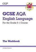 GCSE English Language AQA Exam Practice Workbook - para el curso Grade 9-1 (incluye respuestas) - GCSE English Language AQA Exam Practice Workbook - for the Grade 9-1 Course (includes Answers)